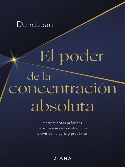 Title details for El poder de la concentración absoluta (Edición mexicana) by Dandapani - Available